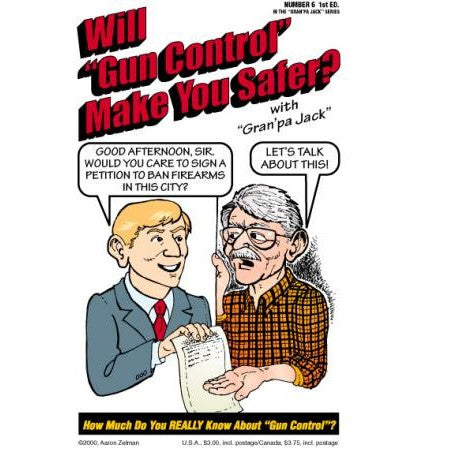 Booklet - Gran'pa Jack #6 - Will Gun Control Make You Safer