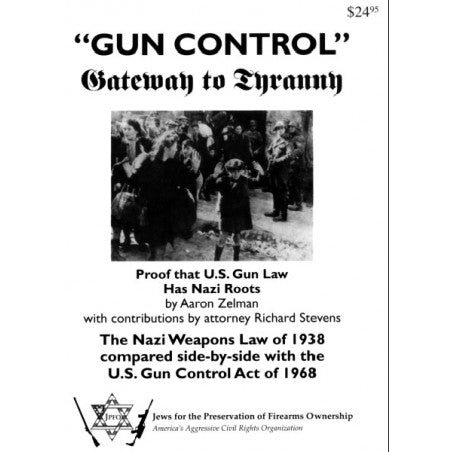 Book - ''Gun Control'': Gateway to Tyranny