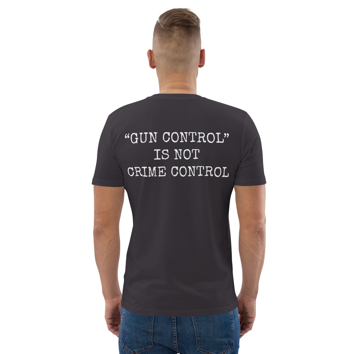 T-shirt - "Gun Control" is Not Crime Control