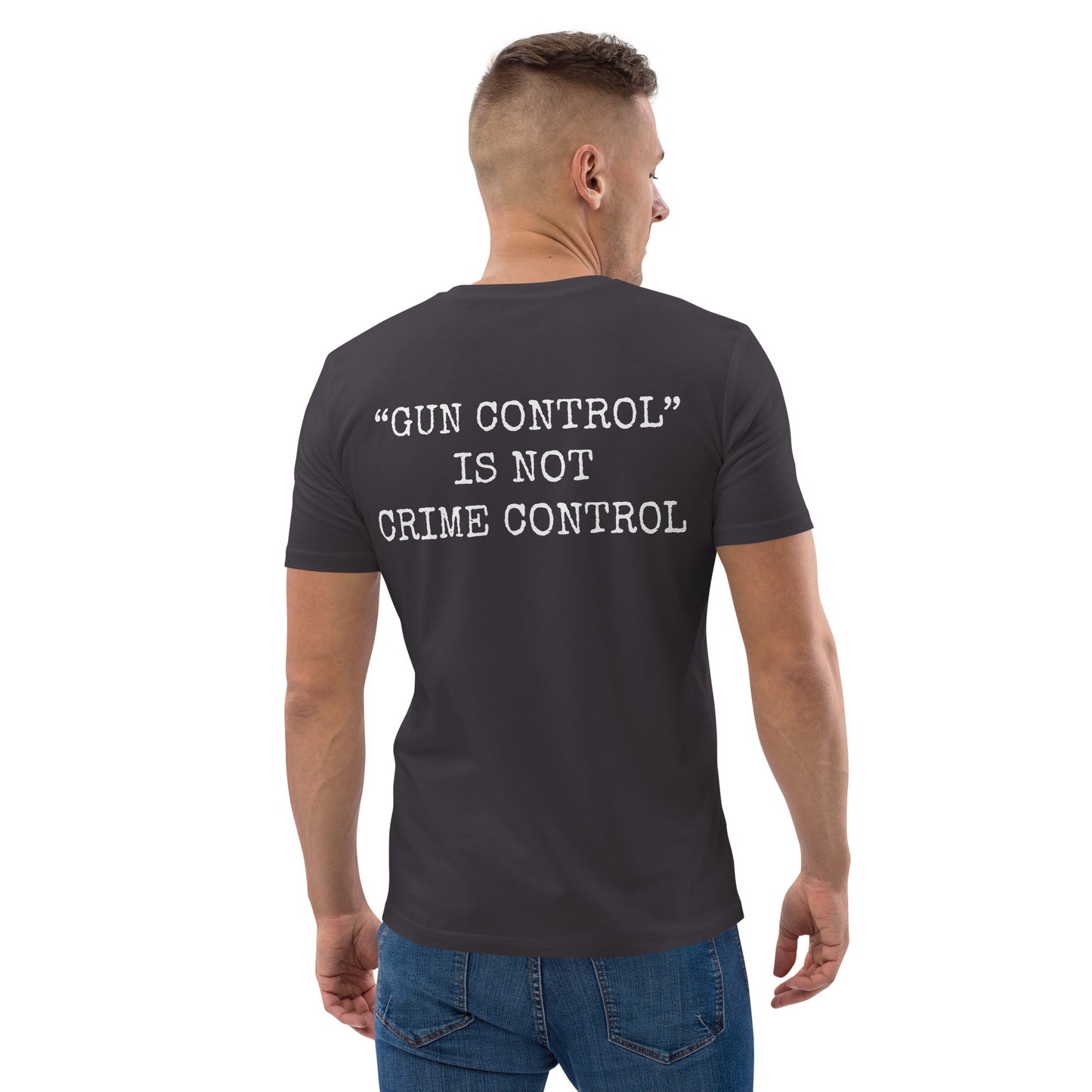 T-shirt - "Gun Control" is Not Crime Control