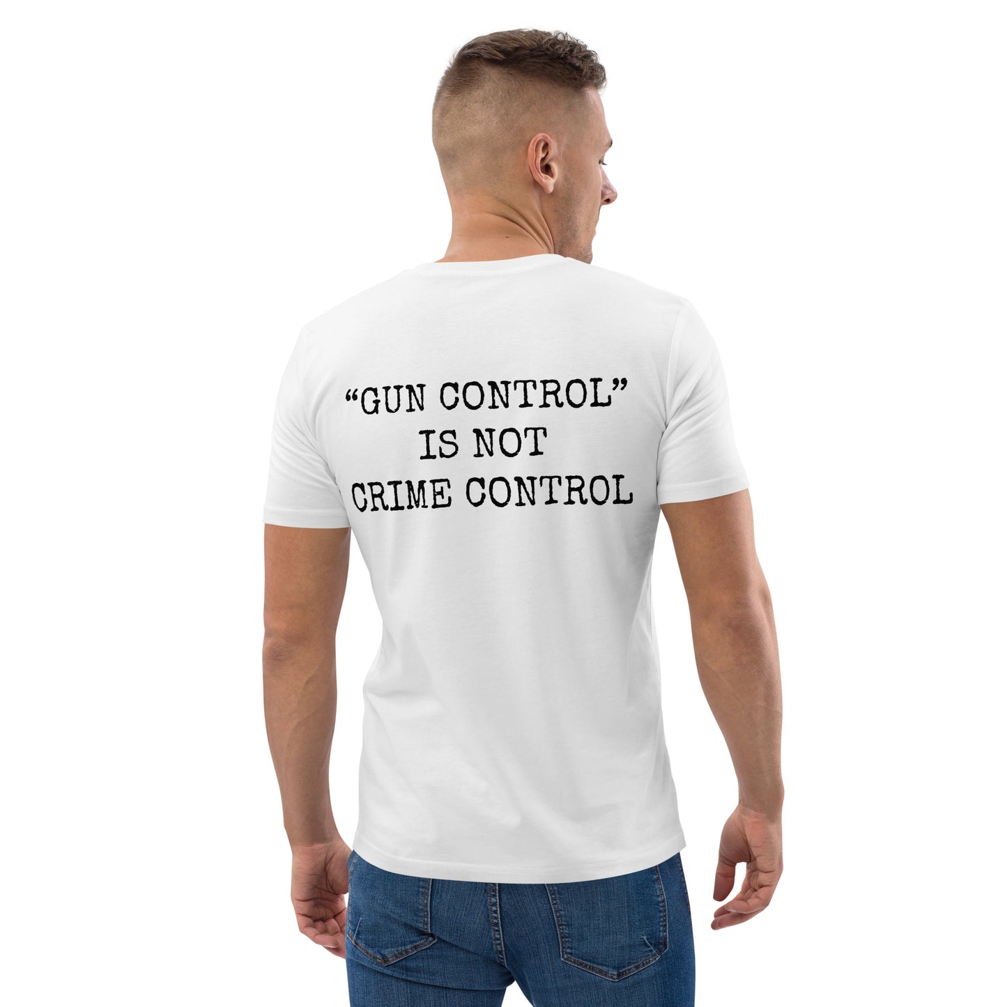 T-shirt - "Gun Control" is Not Crime Control